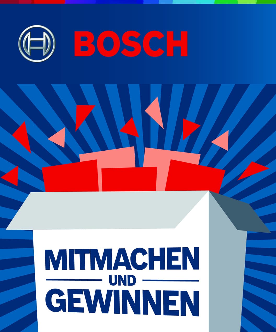 Bosch Gewinnspiel: Jetzt teilnehmen und Preise abräumen